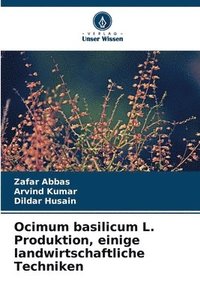 bokomslag Ocimum basilicum L. Produktion, einige landwirtschaftliche Techniken