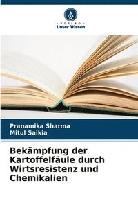 bokomslag Bekämpfung der Kartoffelfäule durch Wirtsresistenz und Chemikalien