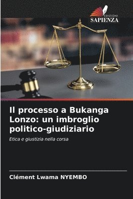 Il processo a Bukanga Lonzo: un imbroglio politico-giudiziario