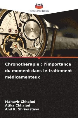 bokomslag Chronothérapie : l'importance du moment dans le traitement médicamenteux