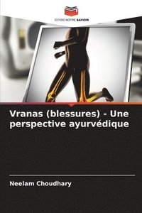 bokomslag Vranas (blessures) - Une perspective ayurvédique