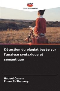 bokomslag Détection du plagiat basée sur l'analyse syntaxique et sémantique