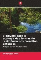 bokomslag Biodiversidade e ecologia das formas de resistência nos parasitas entéricos