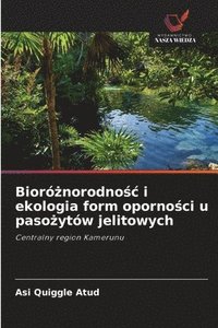 bokomslag Bioró¿norodno¿¿ i ekologia form oporno¿ci u paso¿ytów jelitowych