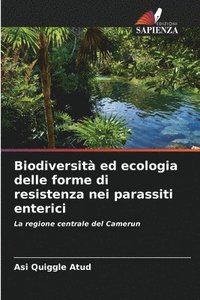 bokomslag Biodiversità ed ecologia delle forme di resistenza nei parassiti enterici