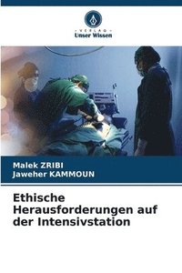 bokomslag Ethische Herausforderungen auf der Intensivstation