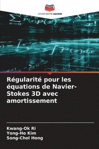 bokomslag Régularité pour les équations de Navier-Stokes 3D avec amortissement