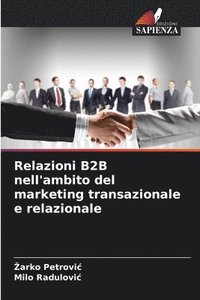 bokomslag Relazioni B2B nell'ambito del marketing transazionale e relazionale