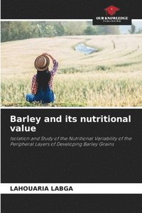bokomslag Barley and its nutritional value