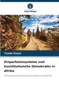 bokomslag Einparteiensysteme und konstitutionelle Demokratie in Afrika