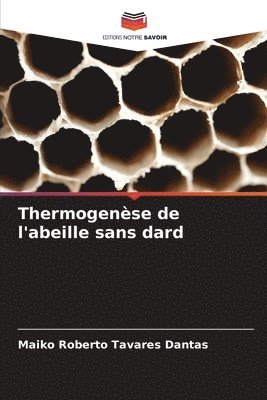 Thermogenèse de l'abeille sans dard