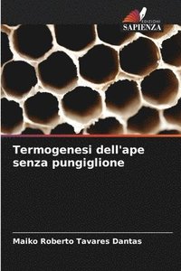 bokomslag Termogenesi dell'ape senza pungiglione