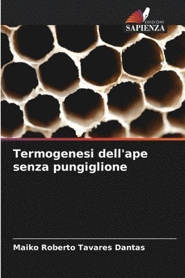 bokomslag Termogenesi dell'ape senza pungiglione