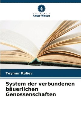 bokomslag System der verbundenen bäuerlichen Genossenschaften