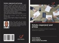 bokomslag Sztuka negocjacji pod presj¿