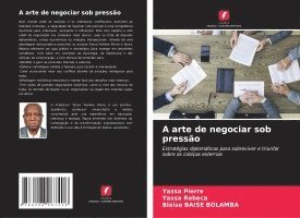 bokomslag A arte de negociar sob pressão