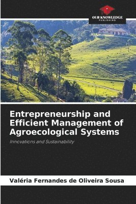 bokomslag Entrepreneurship and Efficient Management of Agroecological Systems