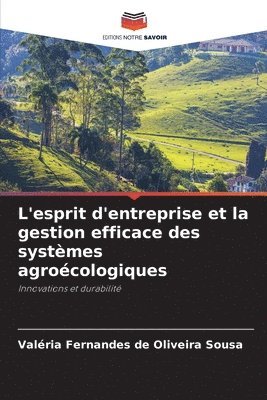L'esprit d'entreprise et la gestion efficace des systèmes agroécologiques