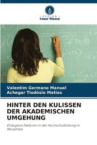 bokomslag HINTER DEN KULISSEN DER AKADEMISCHEN UMGEHUNG