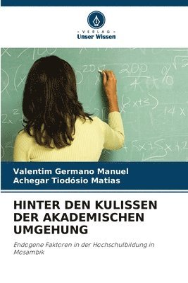 bokomslag Hinter Den Kulissen Der Akademischen Umgehung