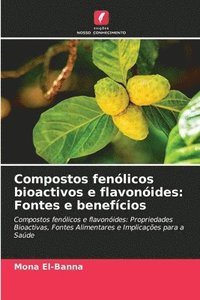 bokomslag Compostos fenólicos bioactivos e flavonóides: Fontes e benefícios