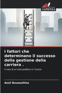 bokomslag i fattori che determinano il successo della gestione della carriera .