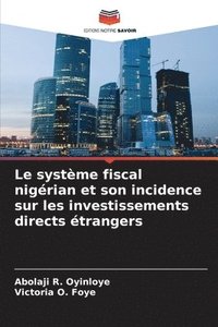 bokomslag système fiscal nigérian et son incidence sur les investissements directs étrangers