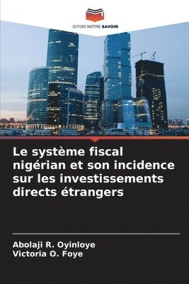 bokomslag système fiscal nigérian et son incidence sur les investissements directs étrangers
