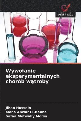 Wywolanie eksperymentalnych chorób wątroby