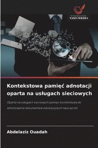 bokomslag Kontekstowa pami?c adnotacji oparta na uslugach sieciowych