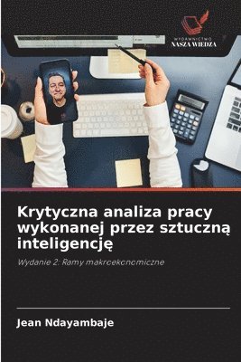bokomslag Krytyczna analiza pracy wykonanej przez sztuczn? inteligencj?