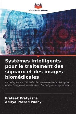 bokomslag Systèmes intelligents pour le traitement des signaux et des images biomédicales
