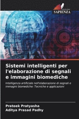 bokomslag Sistemi intelligenti per l'elaborazione di segnali e immagini biomediche
