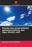 bokomslag Estudo das propriedades optoelectrónicas das ligas HfxSi1-xO2