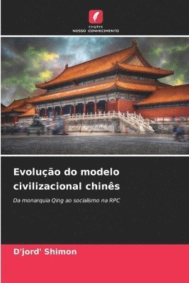 bokomslag Evolução do modelo civilizacional chinês