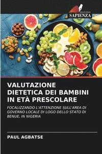 bokomslag VALUTAZIONE DIETETICA DEI BAMBINI IN ETÀ PRESCOLARE