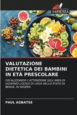 Paul Agbatse - Valutazione Dietetica Dei Bambini in Età Prescolare, Häftad