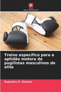 bokomslag Treino específico para a aptidão motora de pugilistas masculinos de elite