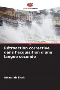bokomslag Rétroaction corrective dans l'acquisition d'une langue seconde