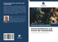 bokomslag Erkenntnistheorie und Praxis der Sozialarbeit
