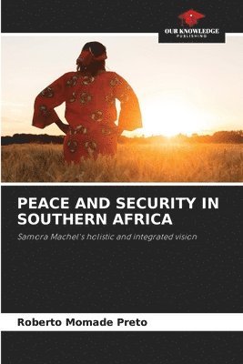 Roberto Momade Preto - Peace and Security in Southern Africa, Häftad