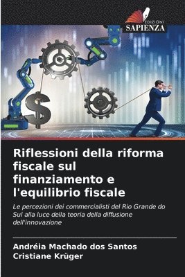Andréia Machado Dos Santos, Cristiane Krüger, Andréia Machado dos Santos - Riflessioni della riforma fiscale sul finanziamento e l'equilibrio fiscale, Häftad