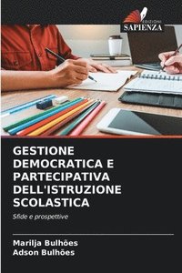 bokomslag GESTIONE DEMOCRATICA E PARTECIPATIVA DELL'ISTRUZIONE SCOLASTICA