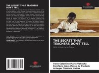 bokomslag The Secret That Teachers Don't Tell