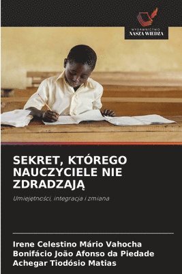 bokomslag Sekret, Którego Nauczyciele Nie Zdradzaj?