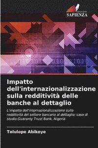bokomslag Impatto dell'internazionalizzazione sulla redditività delle banche al dettaglio