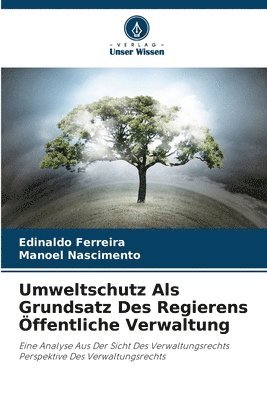 bokomslag Umweltschutz Als Grundsatz Des Regierens Öffentliche Verwaltung