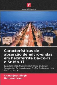 bokomslag Características de absorção de micro-ondas em hexaferrite Ba-Co-Ti e Sr-Mn-Ti