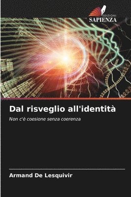 Dal risveglio all'identità