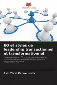 bokomslag EQ et styles de leadership transactionnel et transformationnel